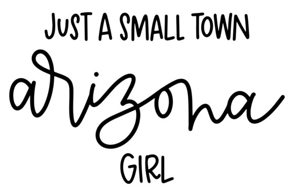 Celebrate Arizona Roots: The Small Town Arizona Girl Design
