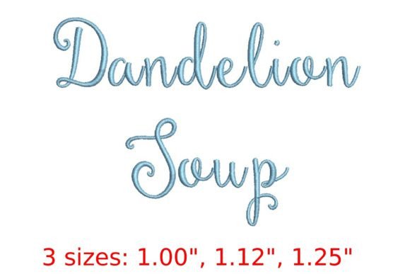 Dandelion Soup Embroidery Font: A Whimsical Script for Your Stitching Projects