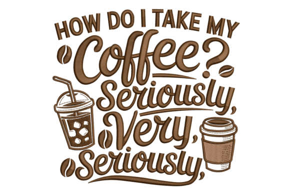 Seriously Coffee Quote – Funny Barista: A Typeface with a Punchline